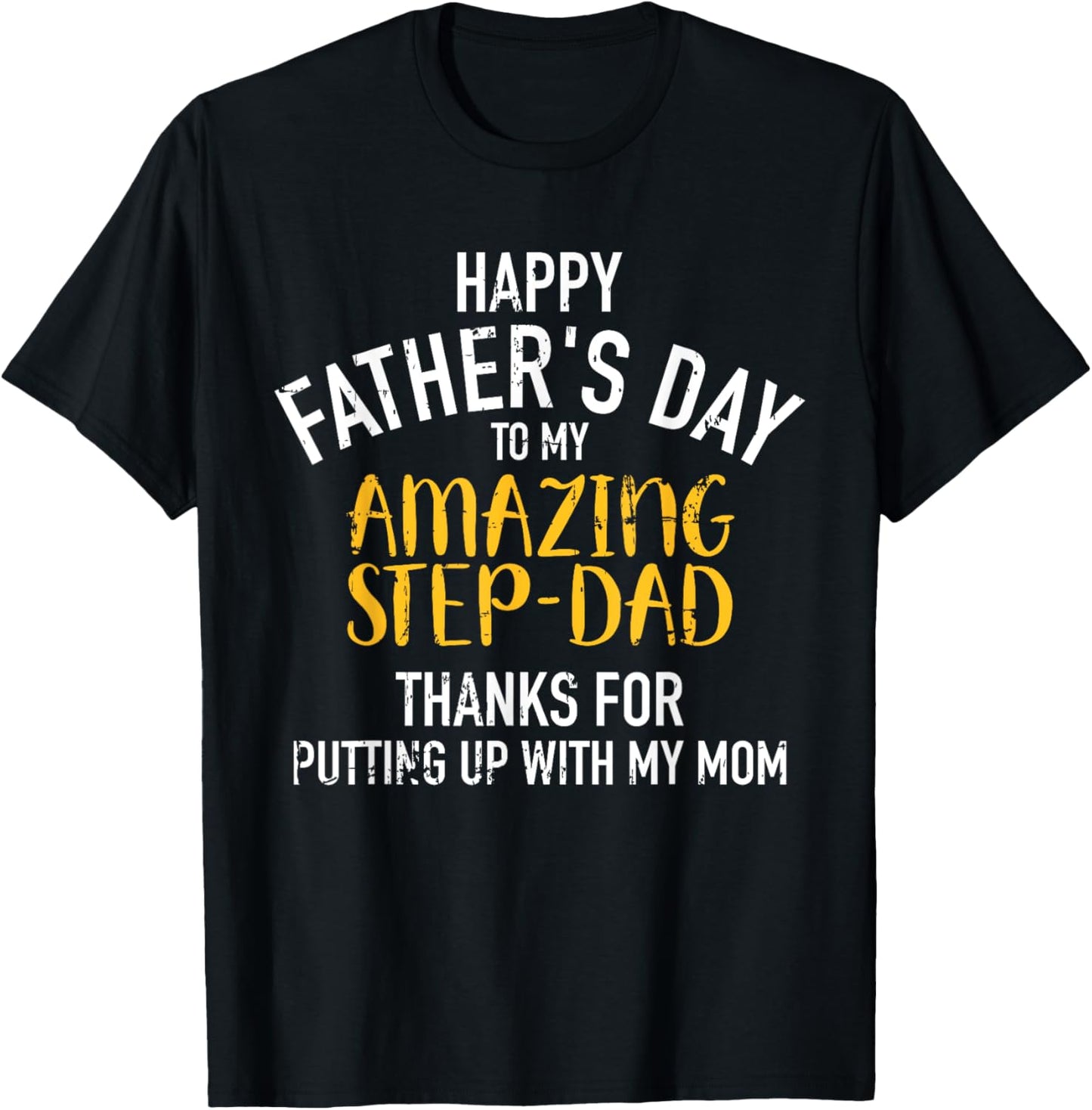 Happy Father'S Day Step Dad T-Shirt